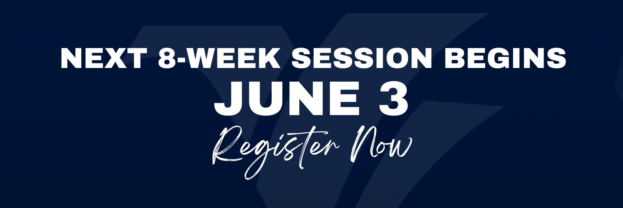 *-Week Session Begins June 3rd graphic